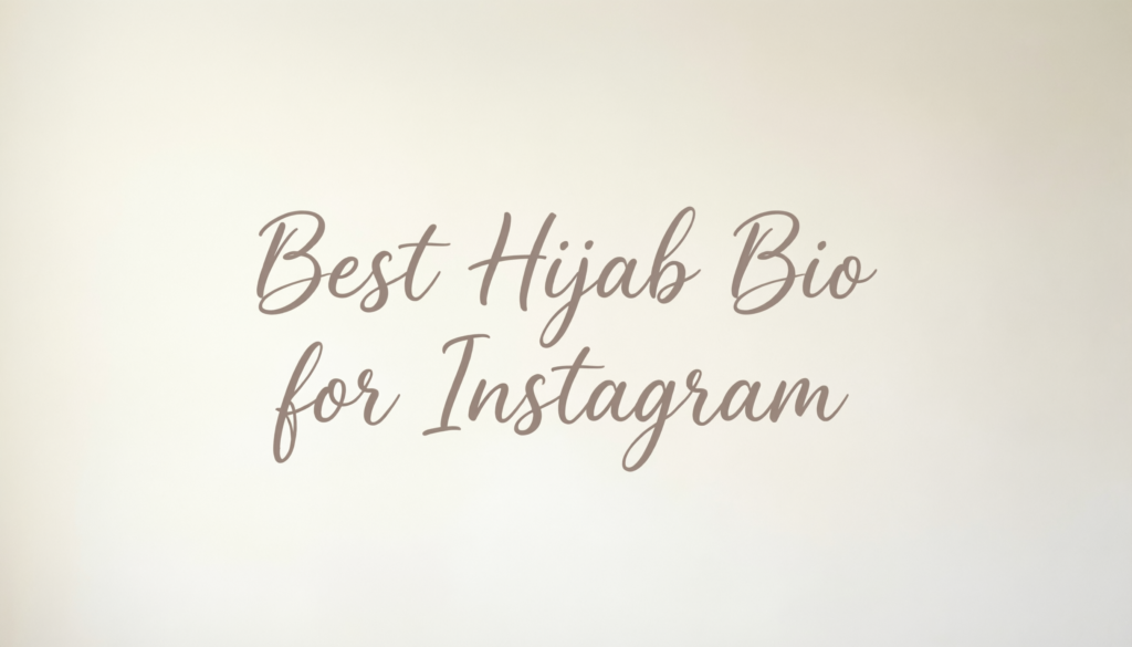 Best Hijab Bio for Instagram