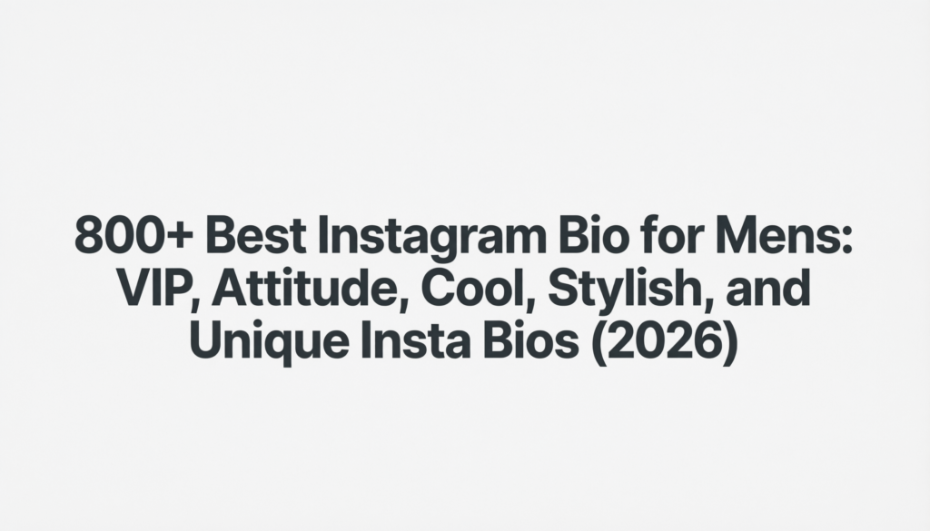 Best Instagram Bio for Mens