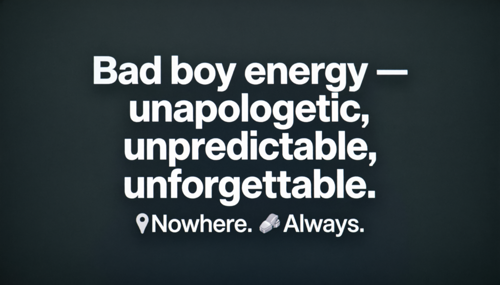 Instagram bio for bad boy