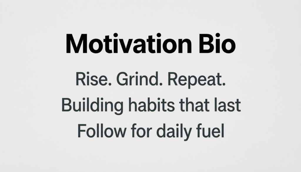 Bio for Instagram Motivation