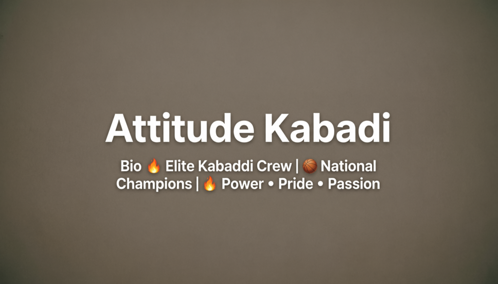 Attitude Kabaddi Instagram Bio